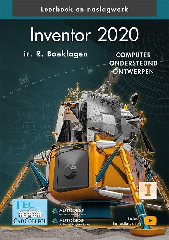 Inventor 2020: computer ondersteund ontwerpen : leerboek en naslagwerk book
