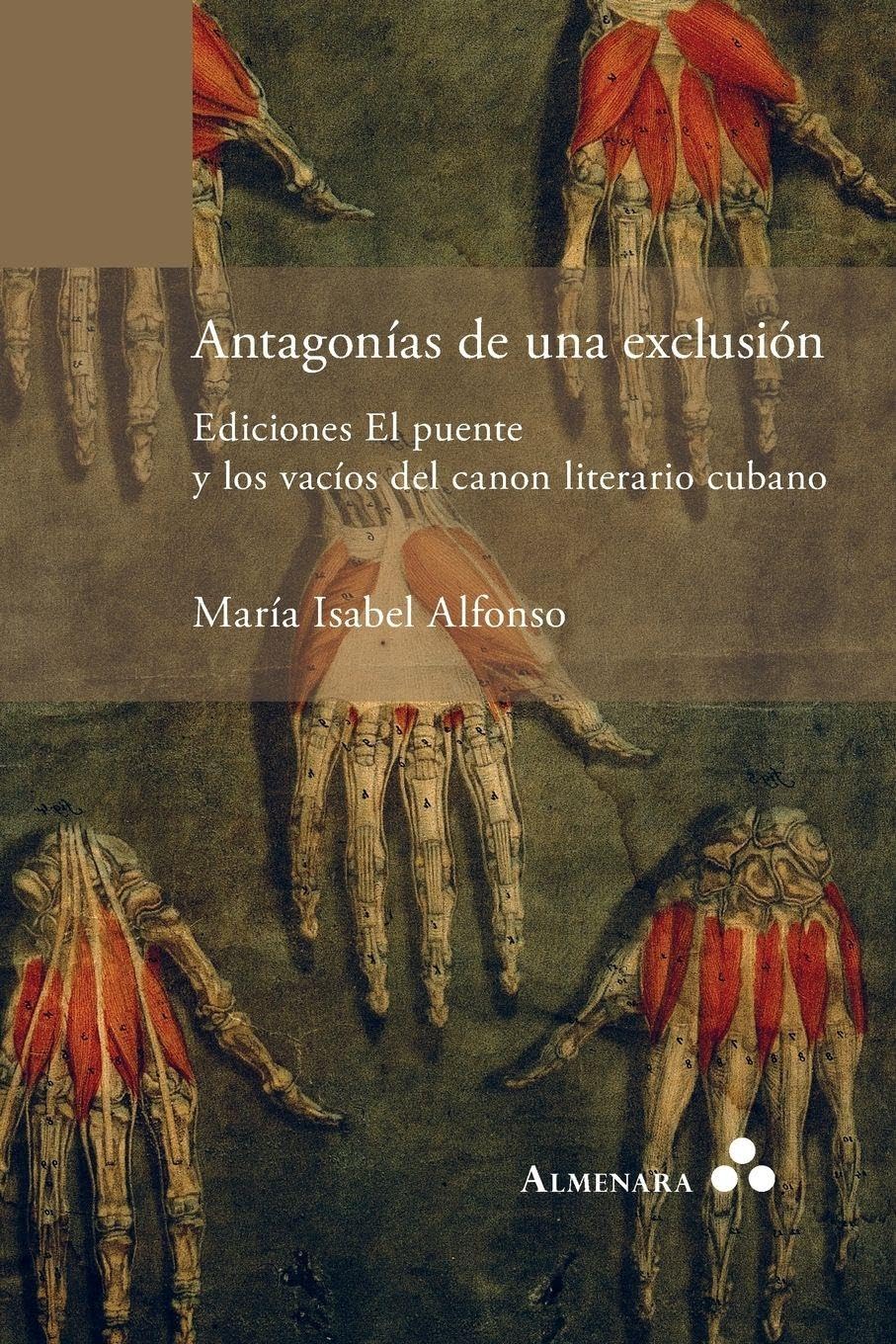 Antagonías de una exclusión. Ediciones El puente y los vacíos del canon literario cubano Contemporary literature