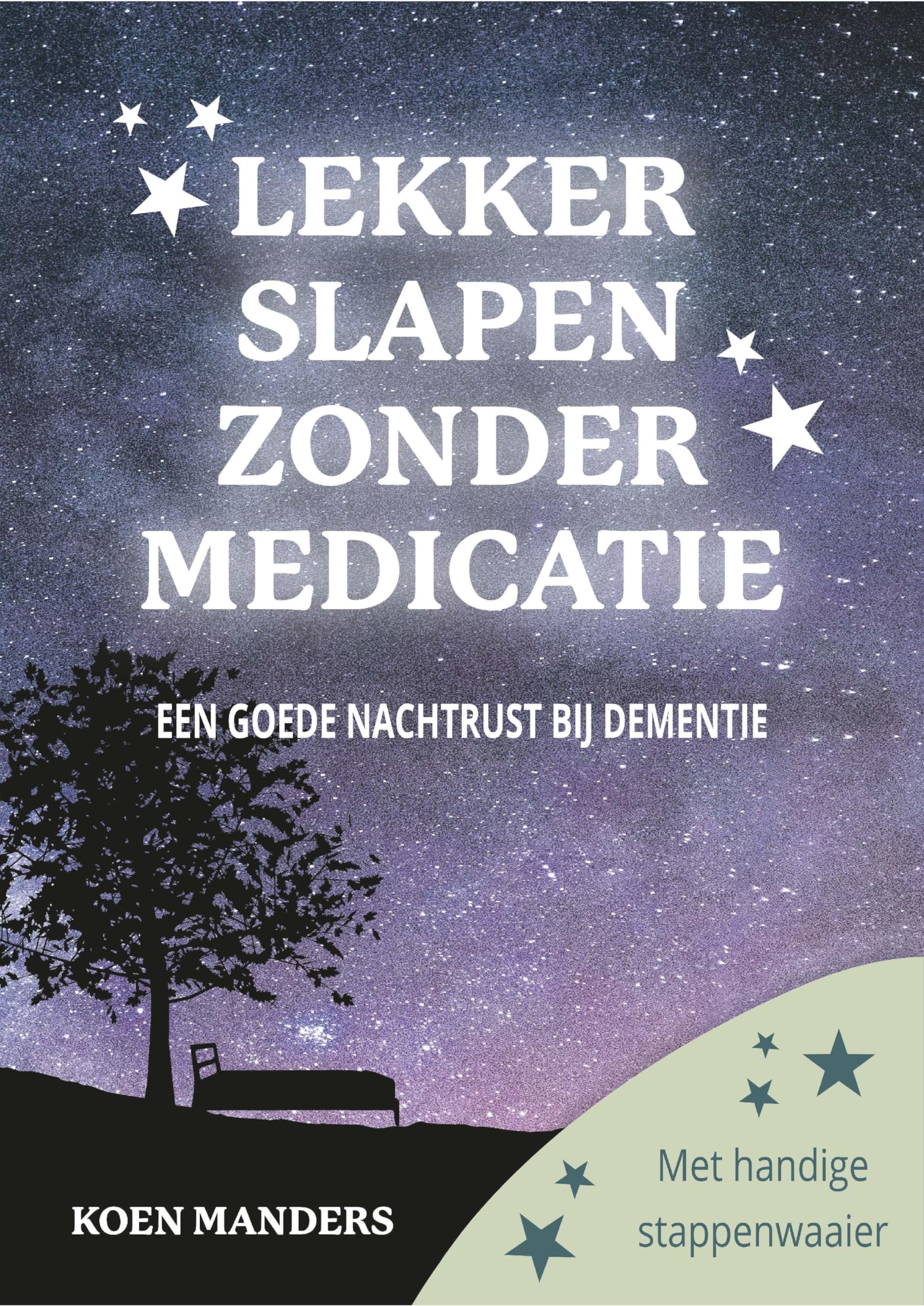 Lekker slapen zonder medicatie: een goede nachtrust bij dementie book