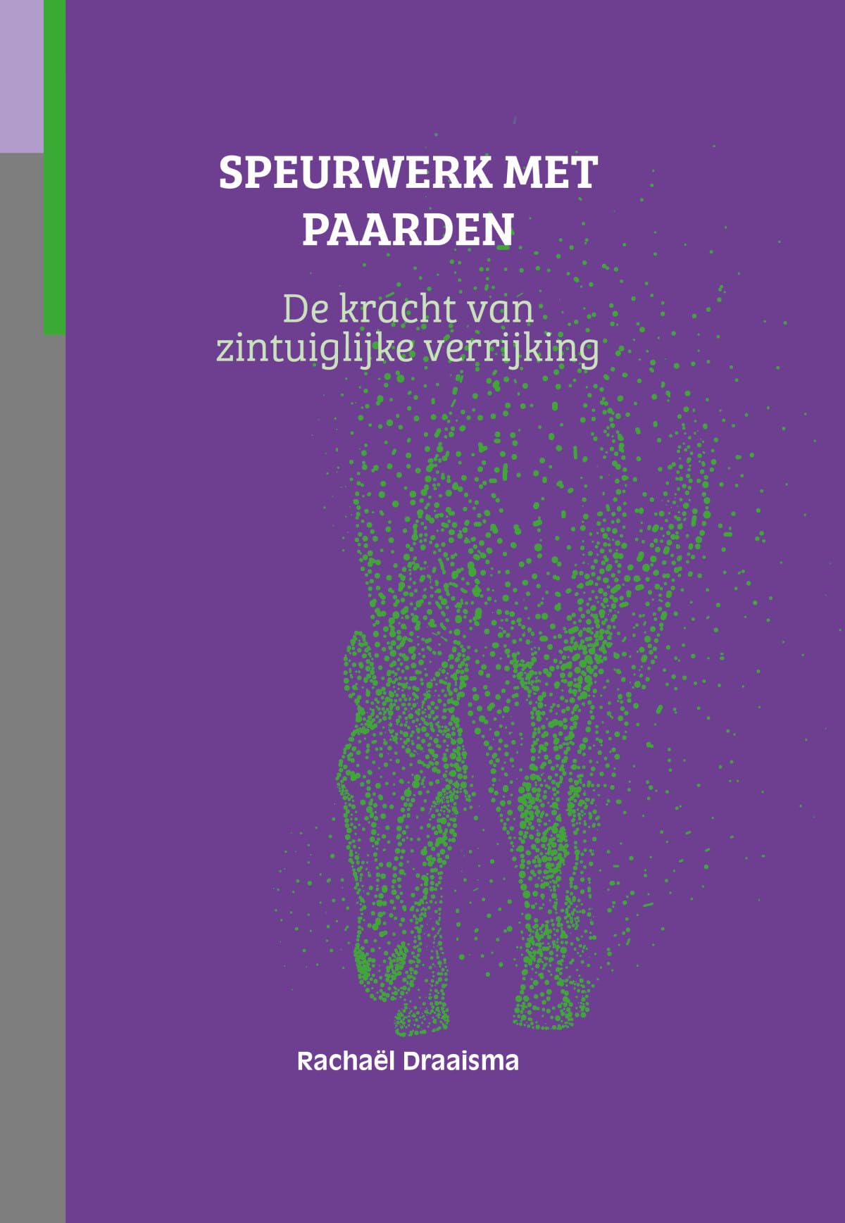 Speurwerk met paarden: de kracht van zintuiglijke verrijking book