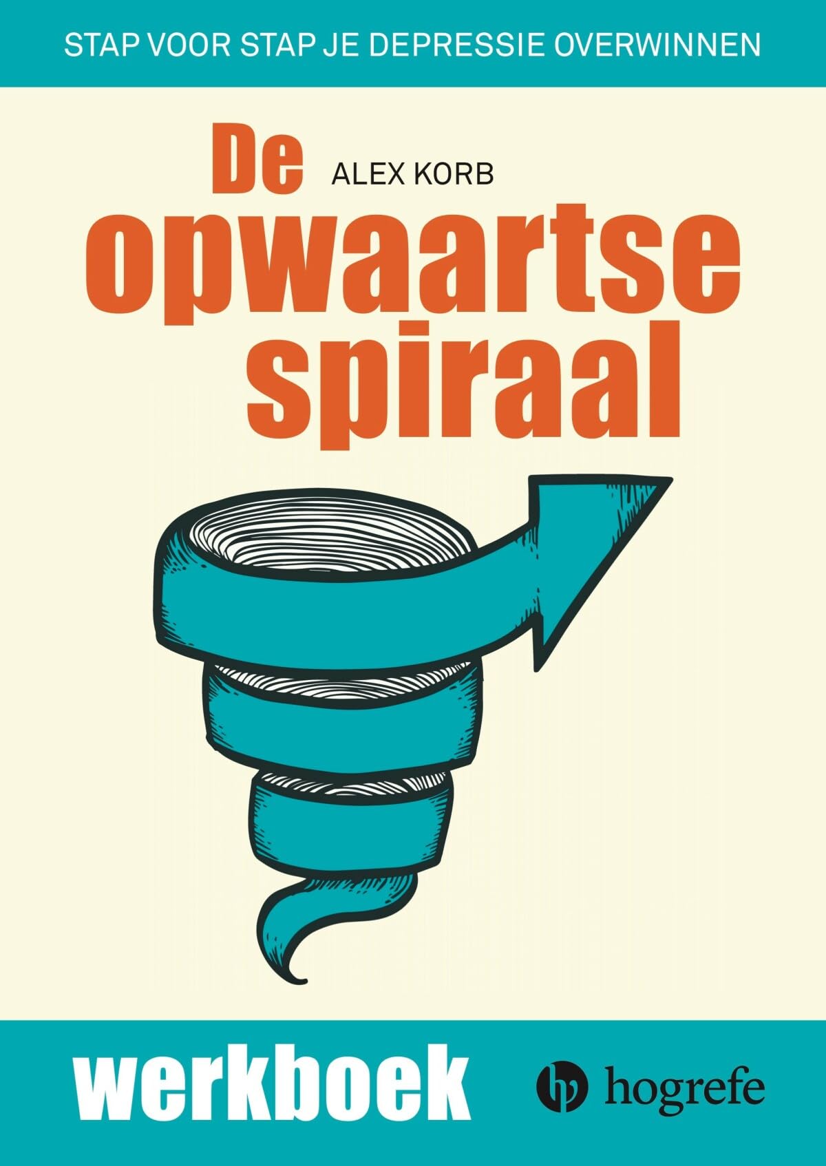 De opwaartse spiraal: stap voor stap je depressie overwinnen Medicine