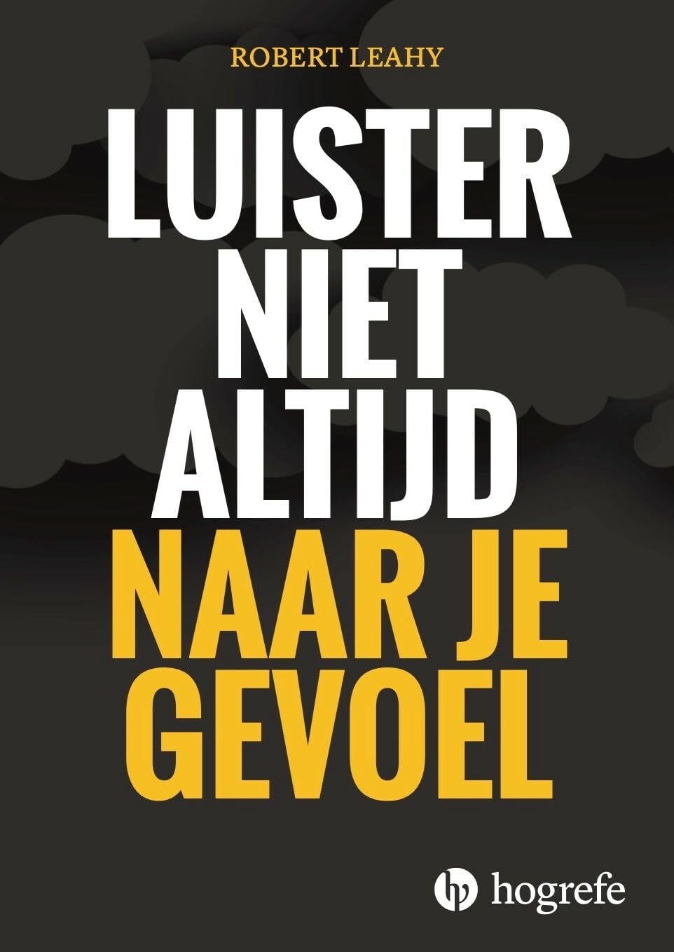 Luister niet altijd naar je gevoel book