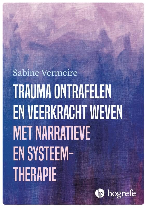 Trauma ontrafelen en veerkracht weven met narratieve- en systeemtherapie: Speelse samenwerkingen met kinderen, gezinnen en netwerken book