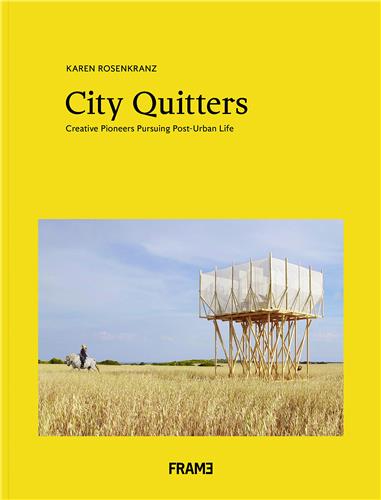City Quitters : An Exploration of Post-Urban Life Social Sciences