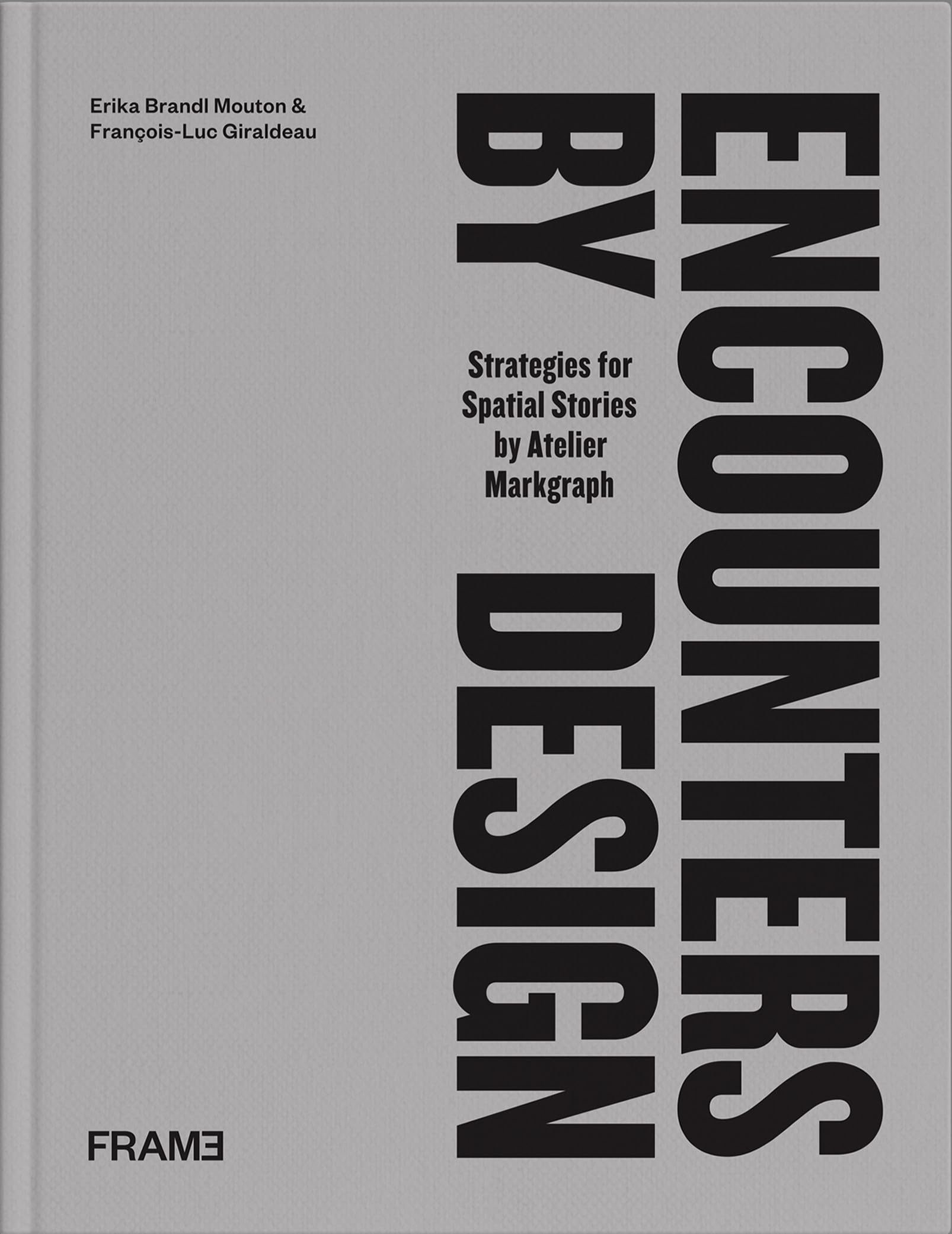Encounters by Design: Strategies for Spatial Stories Architecture