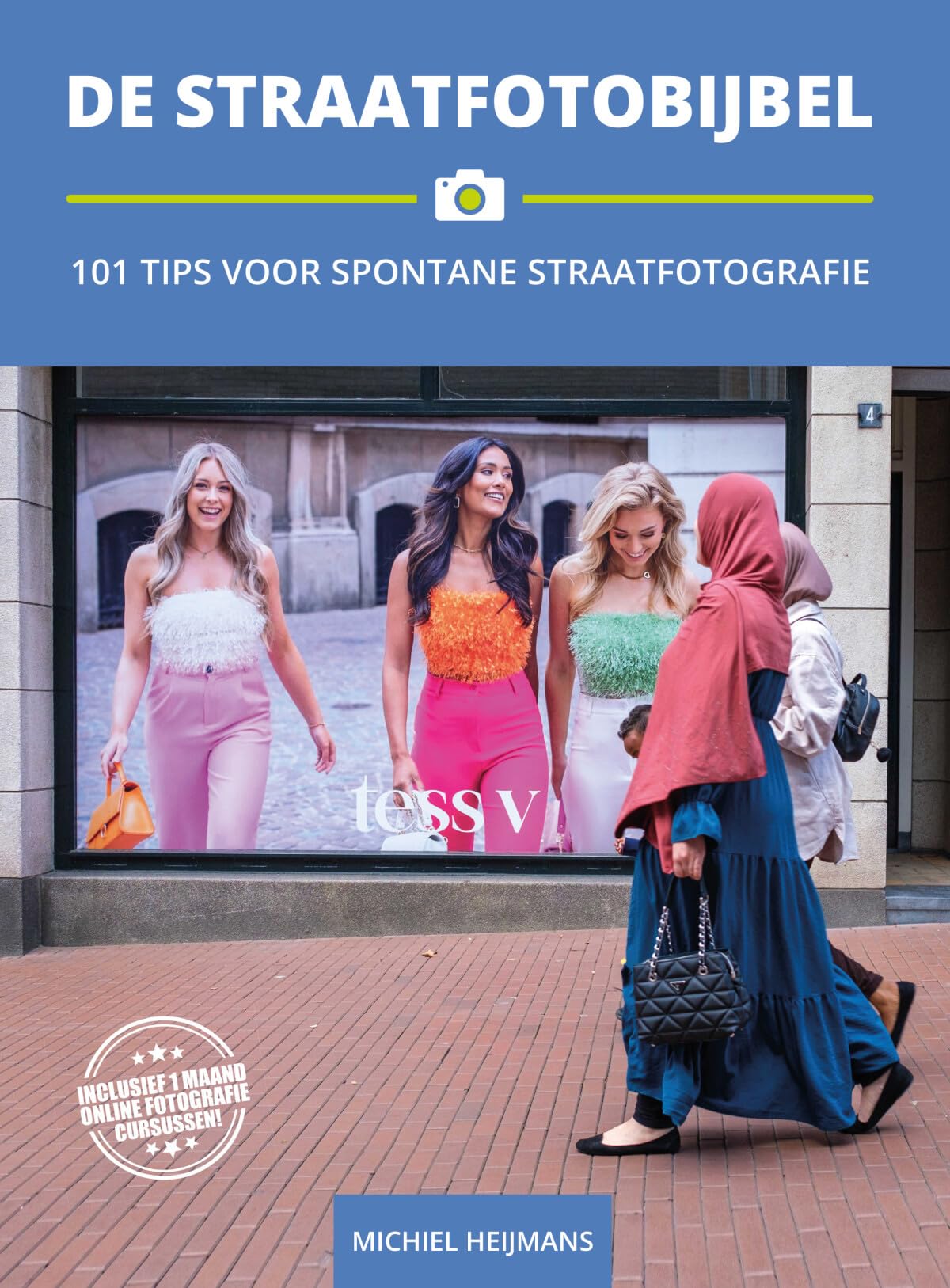 De straatfotobijbel: 101 tips voor spontane straatfotografie book