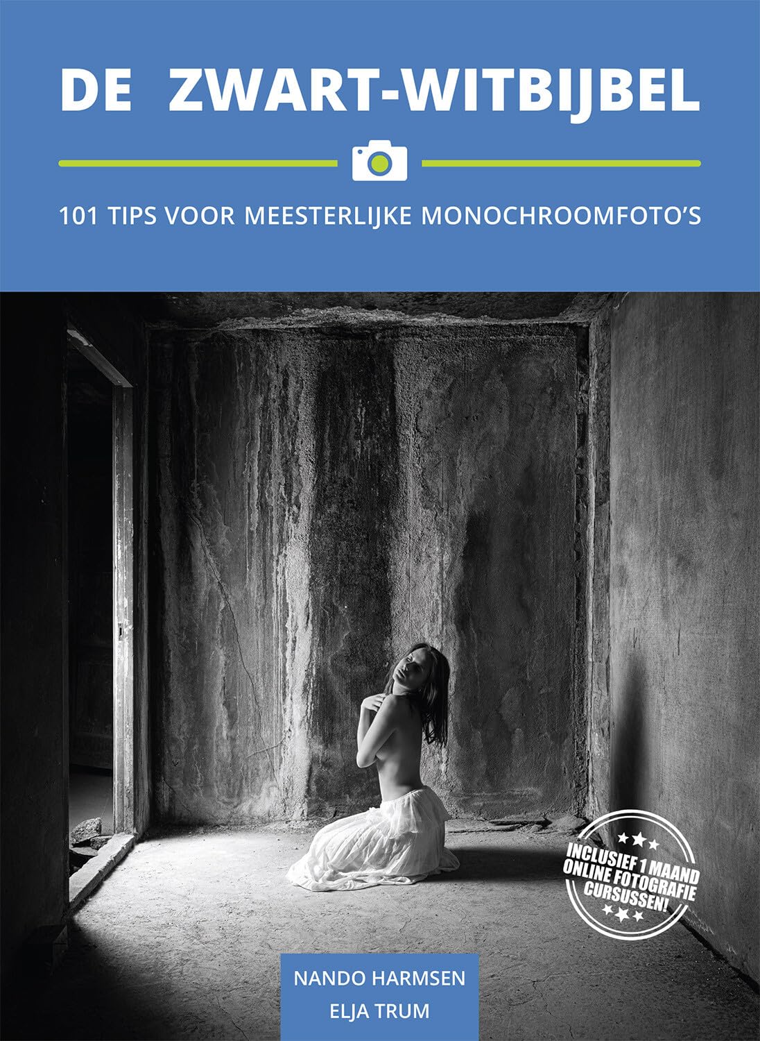 De zwart-witbijbel: 101 tips voor meesterlijke monochroomfoto's (Photofacts Academy Fotobijbels) Photography