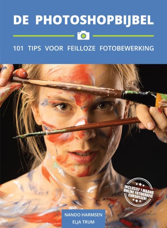 De Photoshopbijbel: 101 Tips voor Feilloze Fotobewerkingen book
