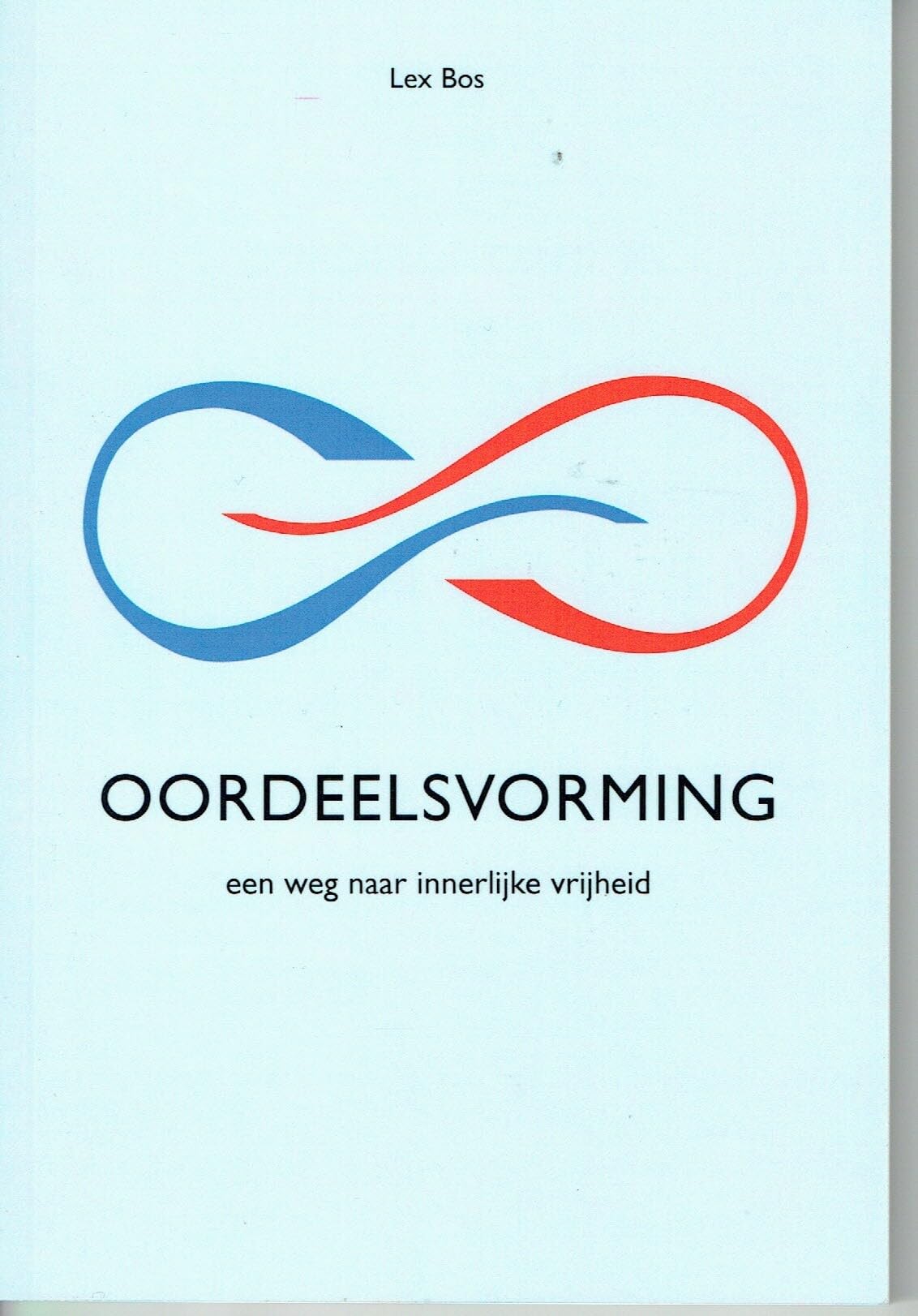 Oordeelsvorming: een weg naar innerlijke vrijheid book