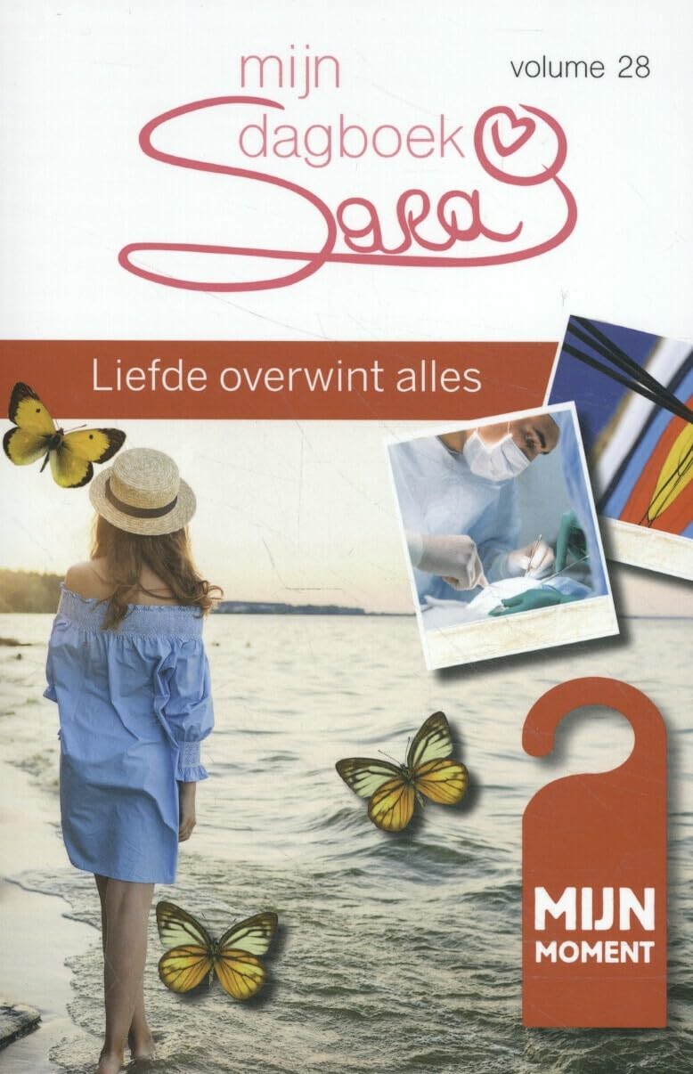 Liefde overwint alles (Sara mijn dagboek, 28) Books