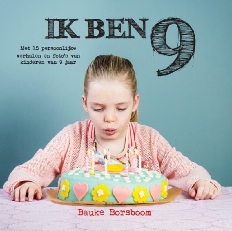 Ik ben 9: met 15 persoonlijke verhalen en foto's van kinderen van 9 jaar book