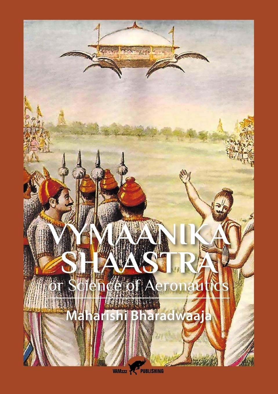 Vymaanika Shaastra: or Science of Aeronautics Politics & History