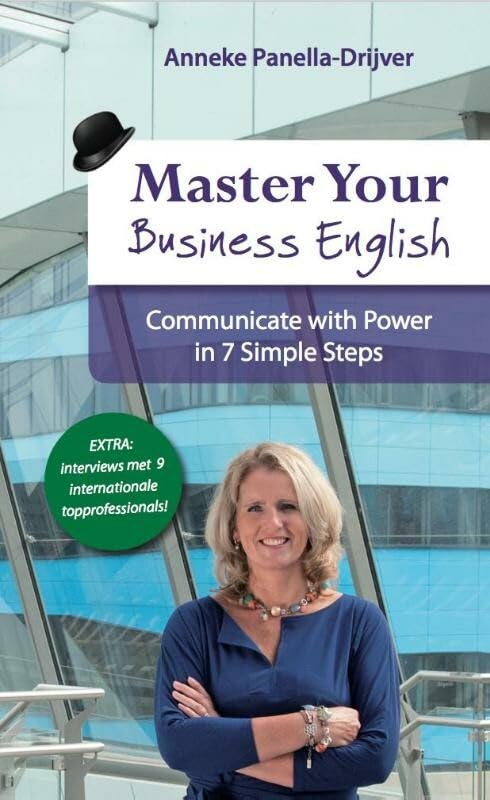 Master your business English: communicate with Power in 7 simple steps book
