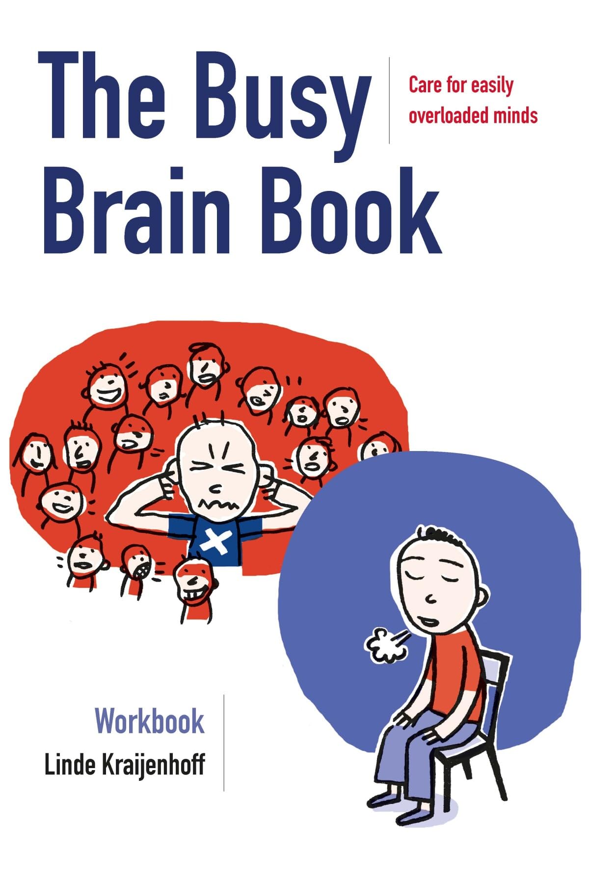 The Busy Brain Book: Care for easily overloaded minds. A workbook for children and adults. Education & Training