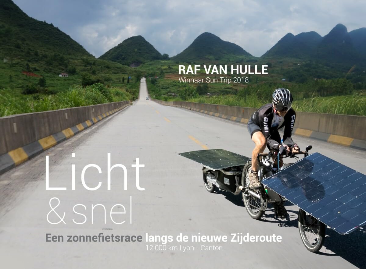 Licht en snel: met de zonnefiets langs de Zijderoute : Sun Trip Race Frankrijk - China 12.000 kilometer Leisure, Home & Garden
