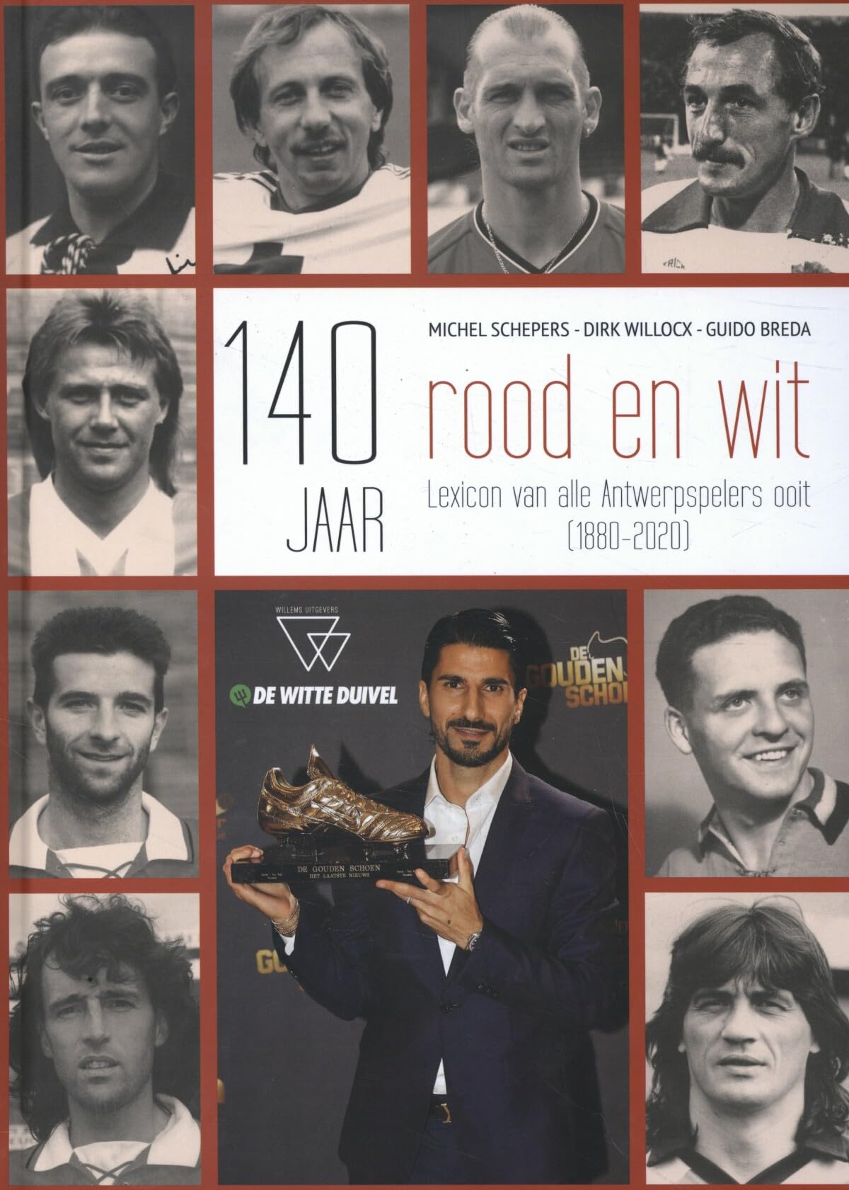 140 jaar rood en wit: lexicon van alle Antwerpspelers ooit (1880-2020) book