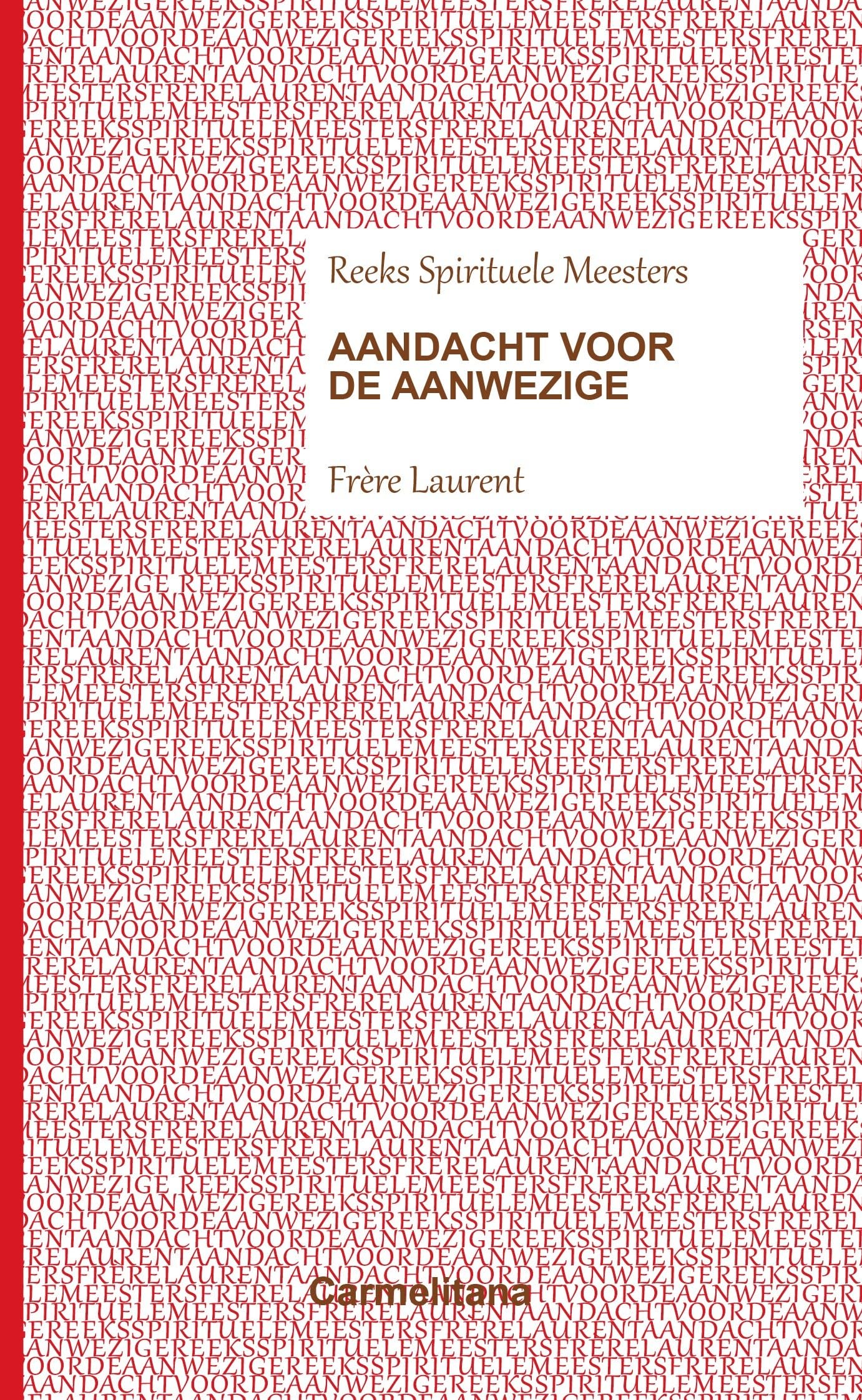 Aandacht voor de aanwezige: Gods aanwezigheid book