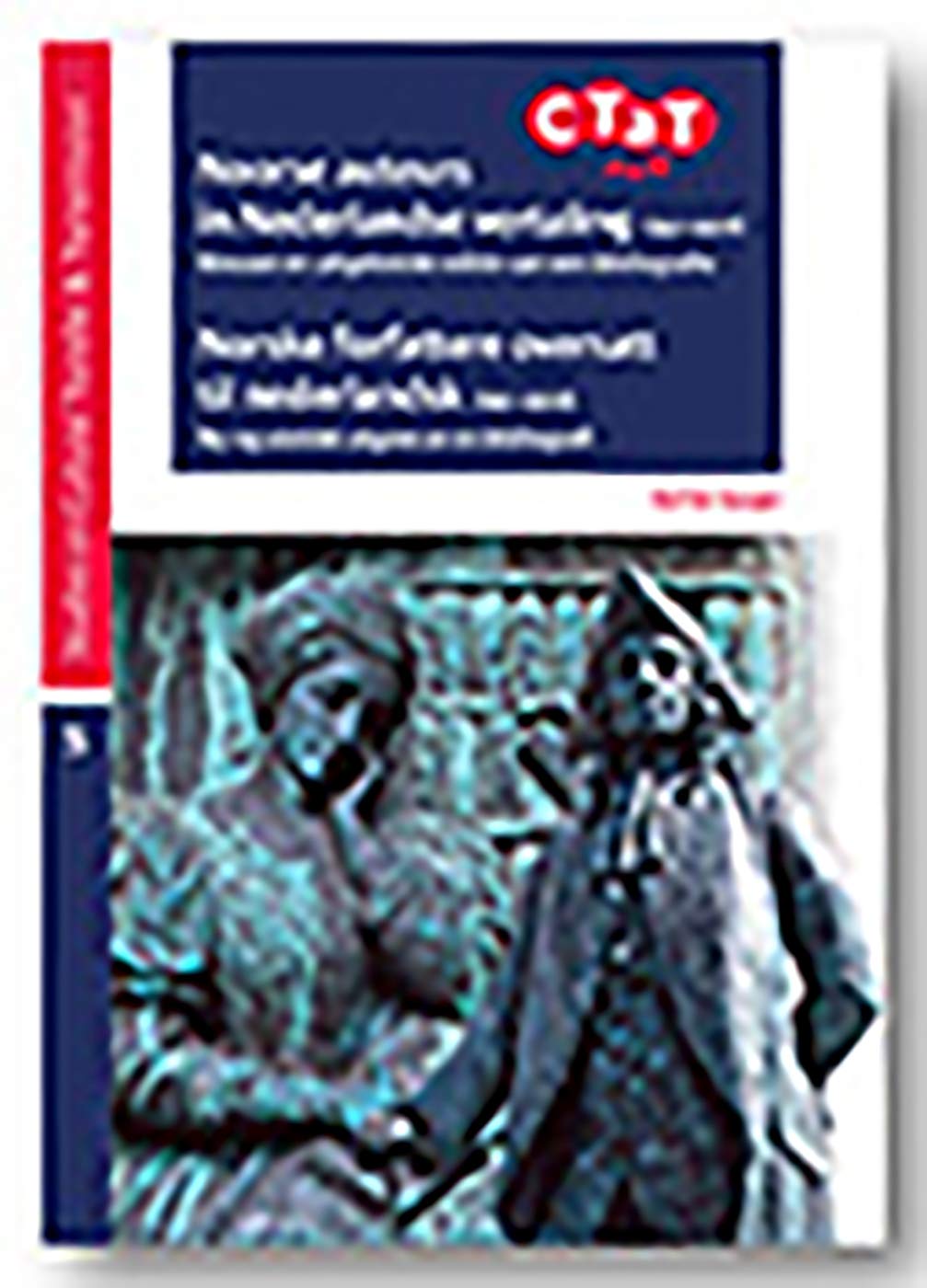 Noorse Auteurs in Nederlandse Vertaling 1741-2018. Norske Forfattere Oversatt Til Nederlandsk 1741-2018: Nieuwe En Uitgebreide Editie Van Een ... Transfer and Transmission, 5, Band 5) Social Sciences