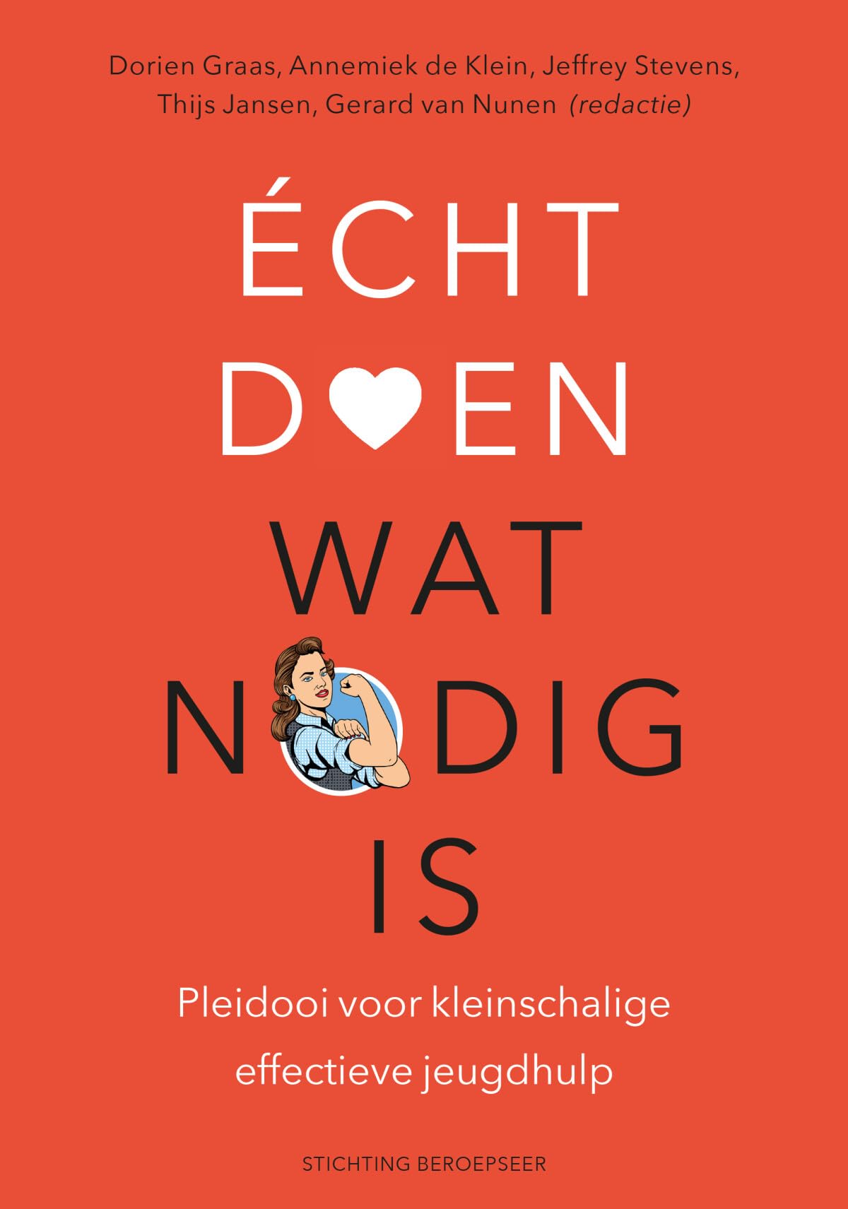 Écht doen wat nodig is: pleidooi voor kleinschalige effectieve jeugdhulp book
