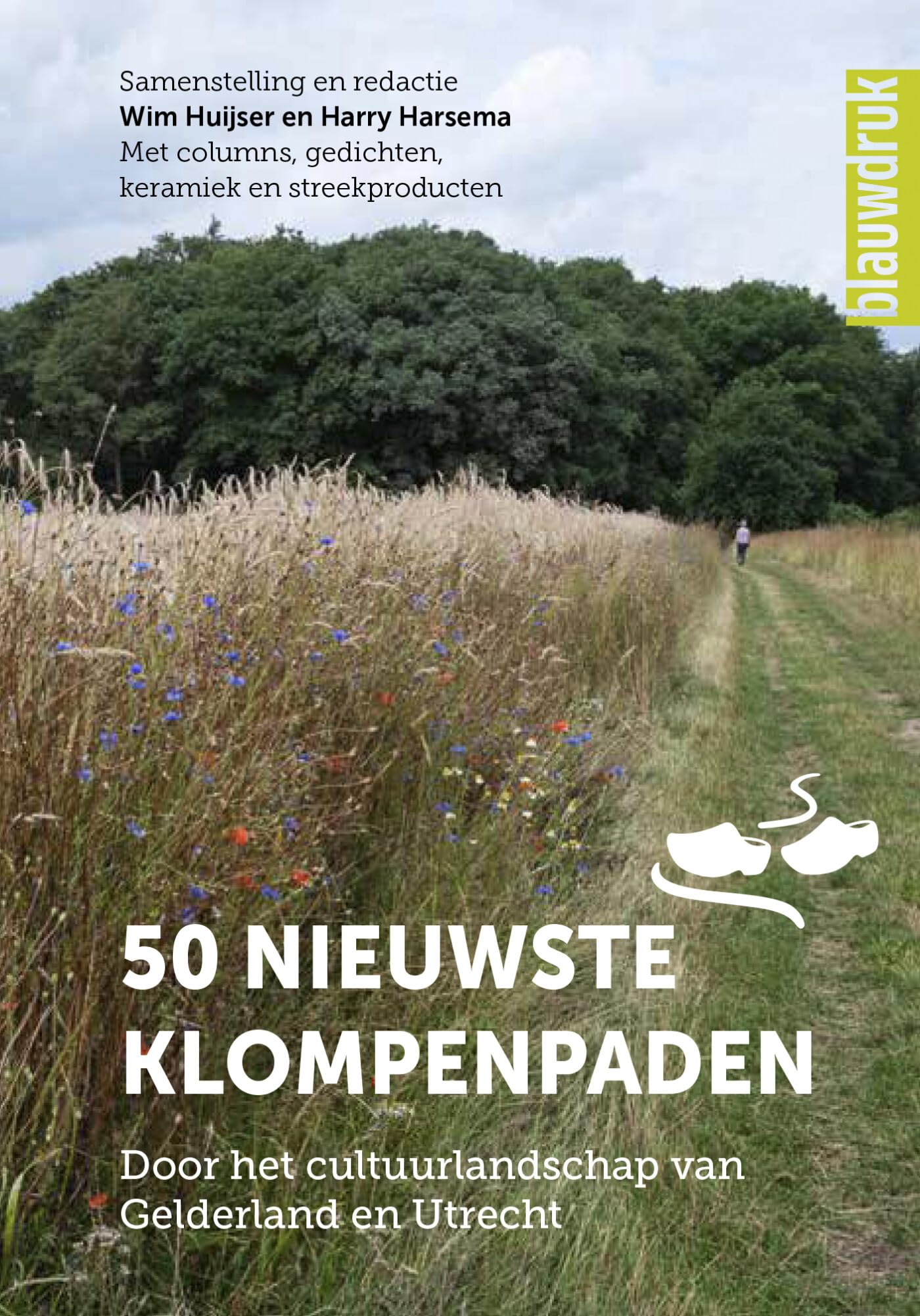 50 nieuwste Klompenpaden: Door het cultuurlandschap van Gelderland en Utrecht book