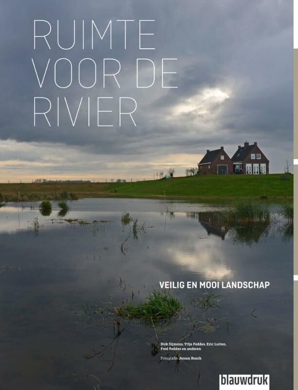 Ruimte voor de rivier: Veilig en mooi landschap book