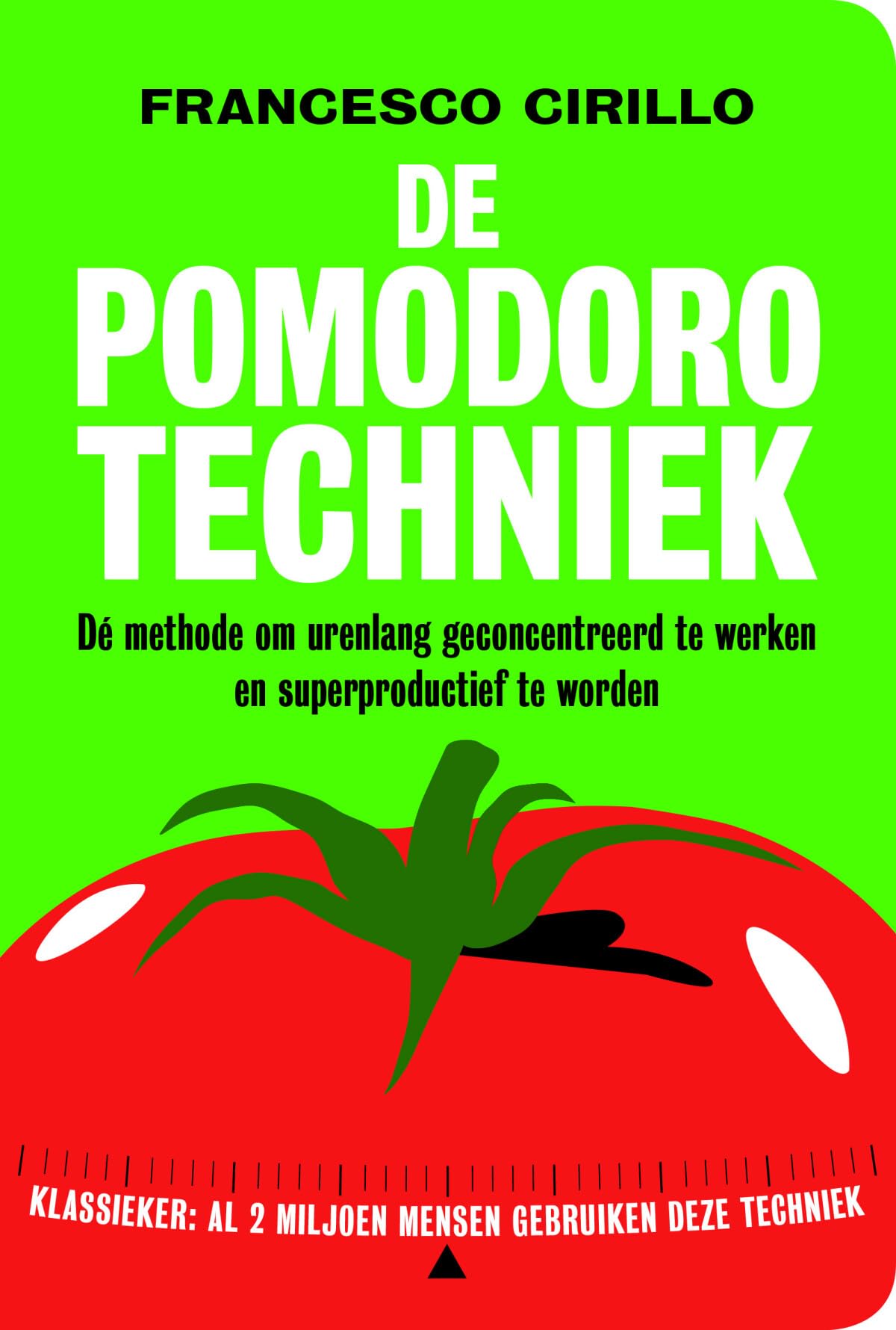De pomodoro-techniek: dé methode om urenlang geconcentreerd te werken en superproductief te worden book