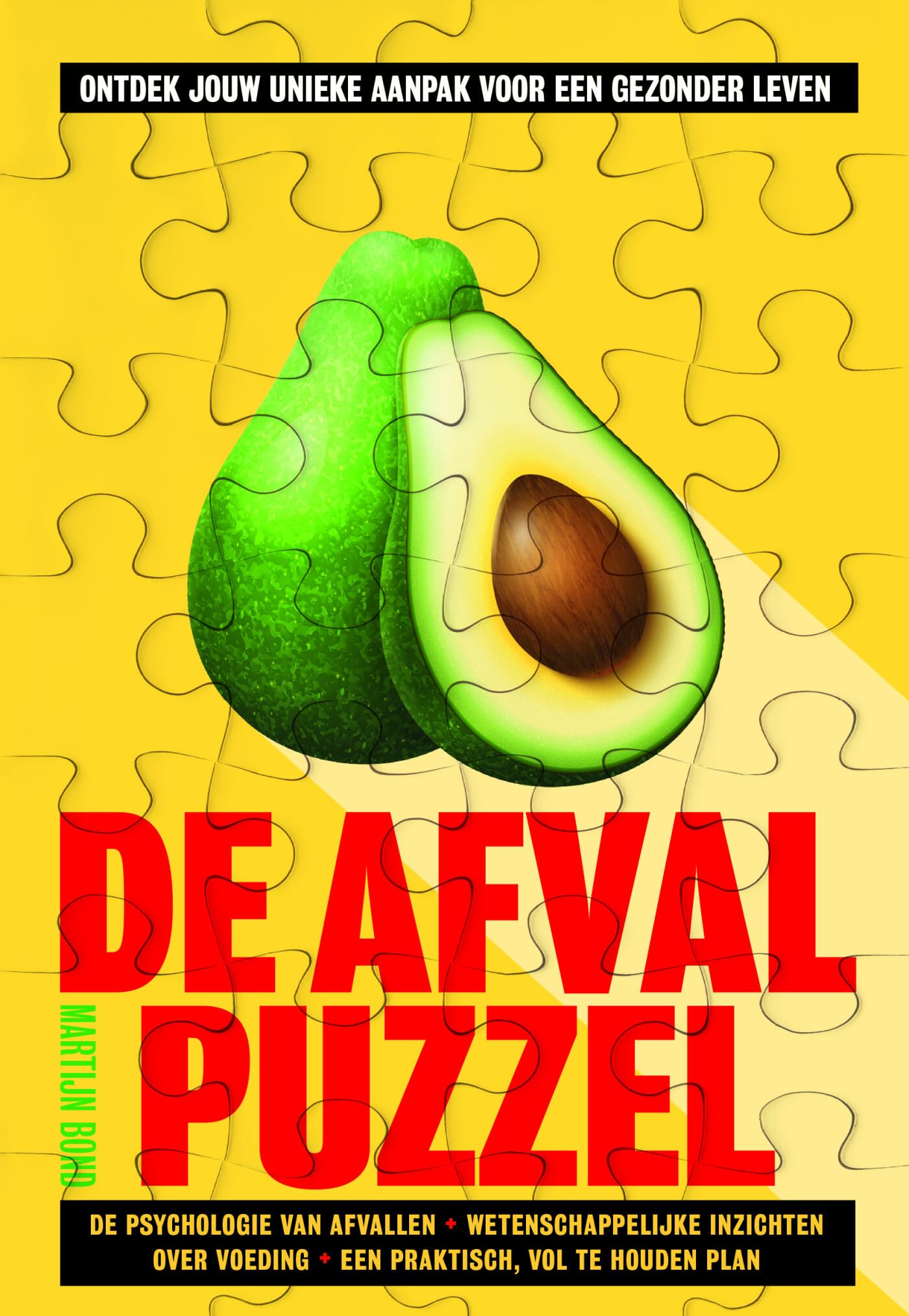 De afvalpuzzel: ontdek jouw unieke aanpak voor een gezonder leven Health, Nutrition & Fitness