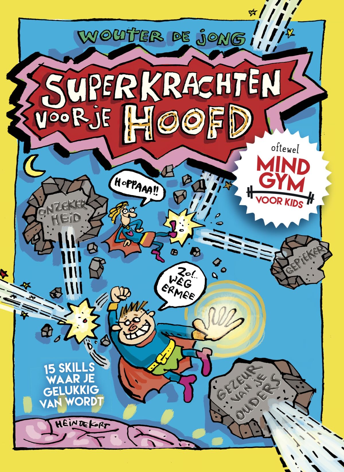 Superkrachten voor je hoofd: oftewel mindgym voor kids : 15 skills waar je gelukkig van wordt Study Guides