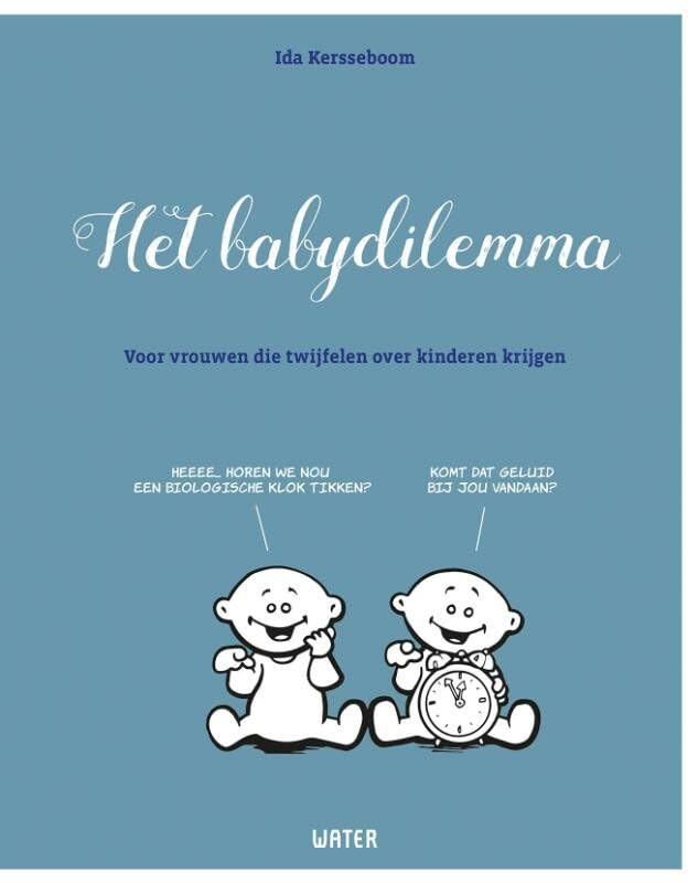 Het babydilemma: voor vrouwen die twijfelen over kinderen krijgen Medicine
