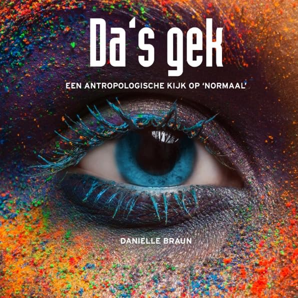 Da's gek: een antropologische kijk op 'normaal' book