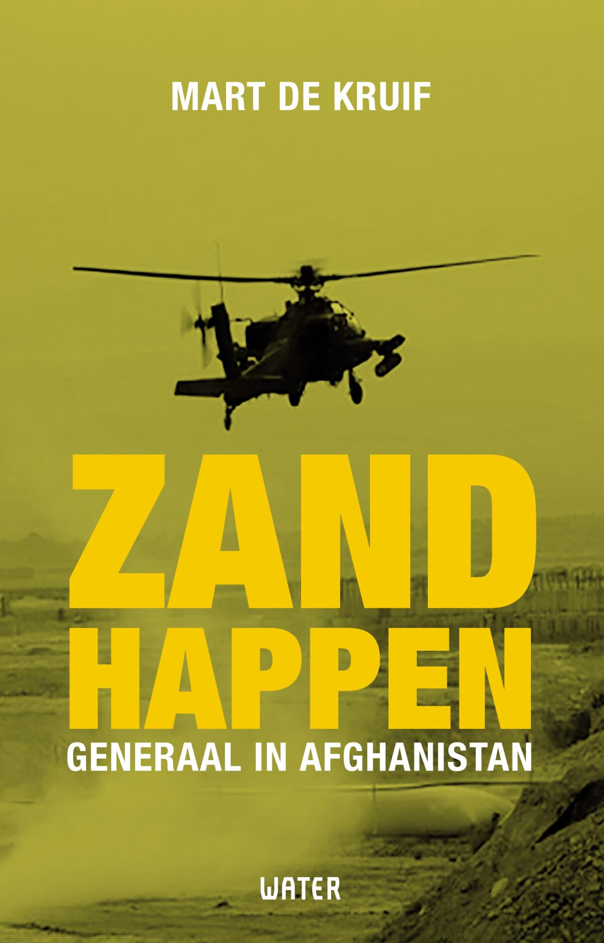 Zandhappen: generaal in Afghanistan book