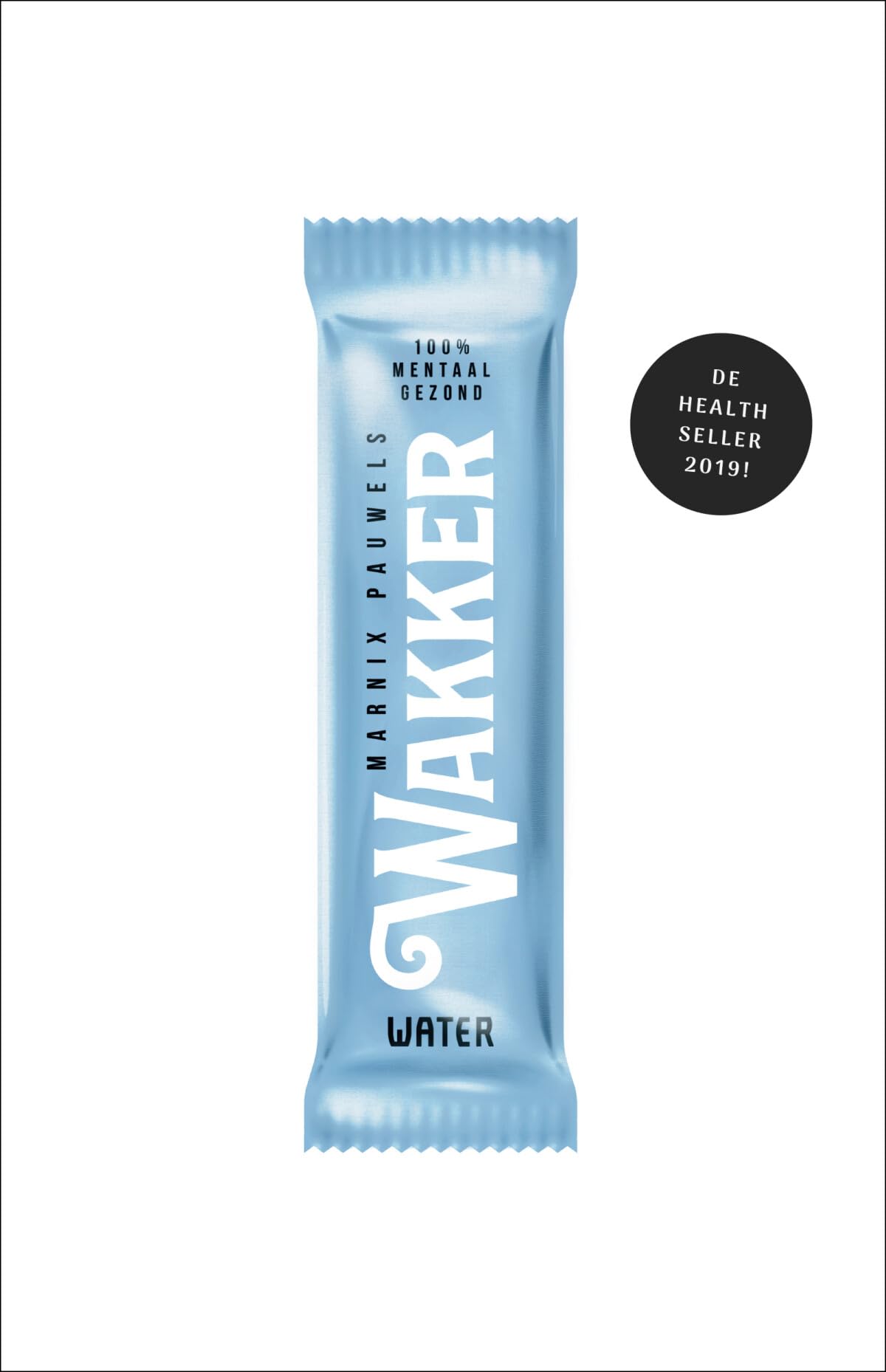 Wakker: 100 % mentaal gezond book