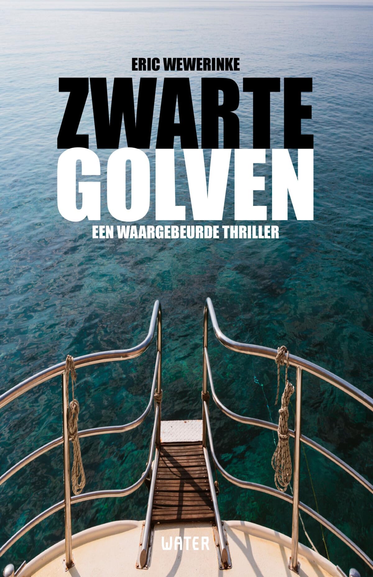 Zwarte golven: een waargebeurde thriller Action & Adventure