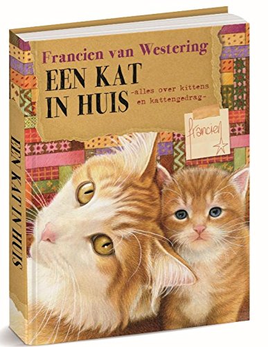 Een kat in huis: als over kittens en kattengedrag: alles over kittens en kattengedrag Film, Art & Culture