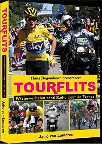 Tourflits: tijdloze helden van Radio Tour de France book