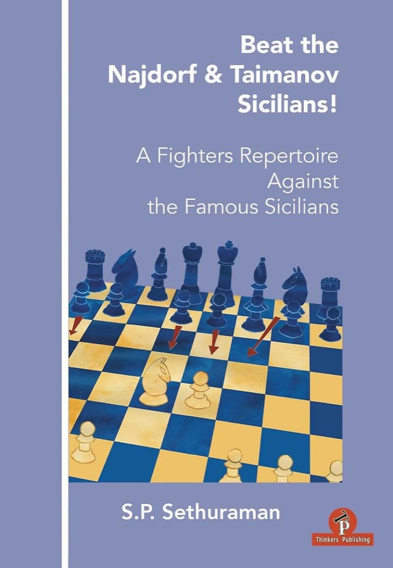Beat the Najdorf & Taimanov Sicilians - A Fighters Repertoire Against the Famous Sicilians Leisure & Fun