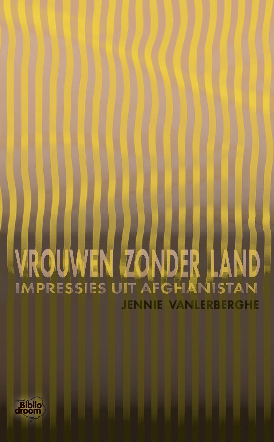 Vrouwen zonder land: impressies uit Afghanistan book