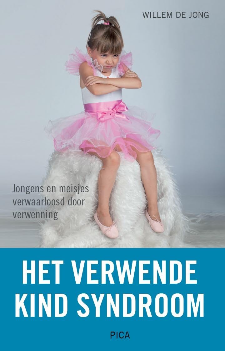 Het verwende kind syndroom: jongens en meisjes verwaarloosd door verwenning book