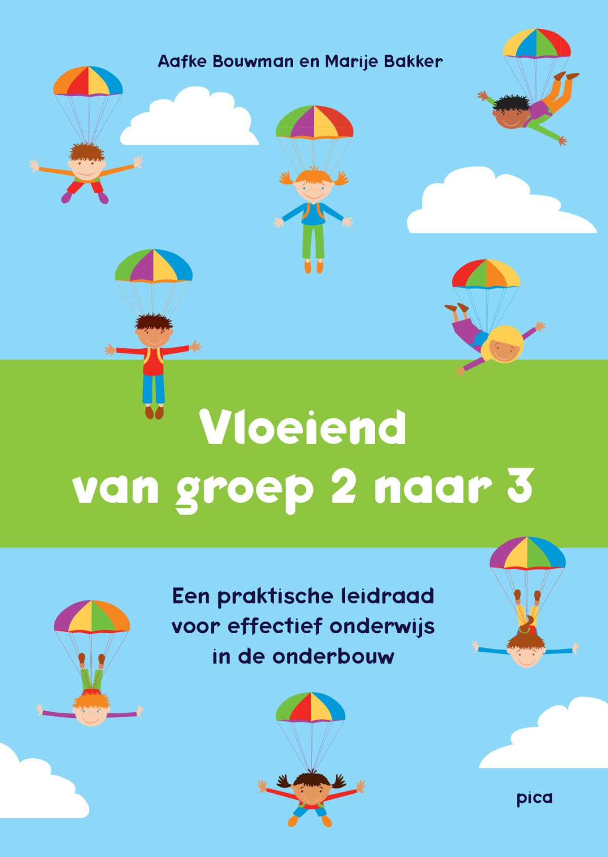 Vloeiend van groep 2 naar 3: Een praktische leidraad voor effectief onderwijs in de onderbouw book