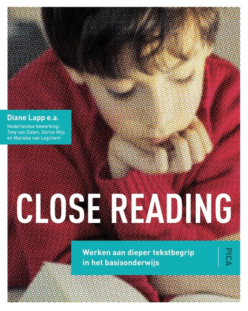 Close reading: werken aan dieper tekstbegrip in het basisonderwijs Education & Training
