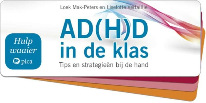 Hulpwaaier ADHD in de klas: tips en strategieën bij de hand book