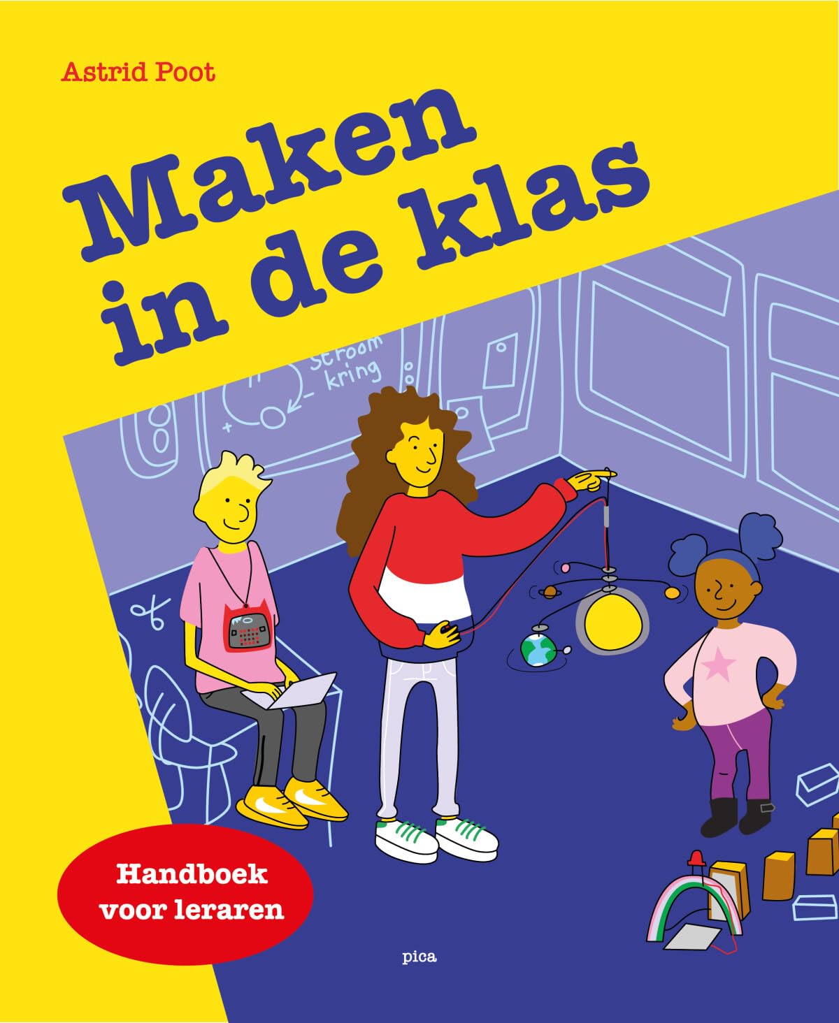 Maken in de klas: handboek voor leraren book