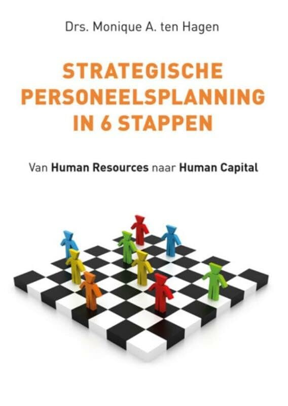 Strategische personeelsplanning in 6 stappen: van human resources naar human capital book