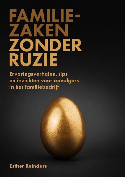 Familiezaken zonder ruzie: Ervaringsverhalen, tips en inzichten voor opvolgers in het familiebedrijf book