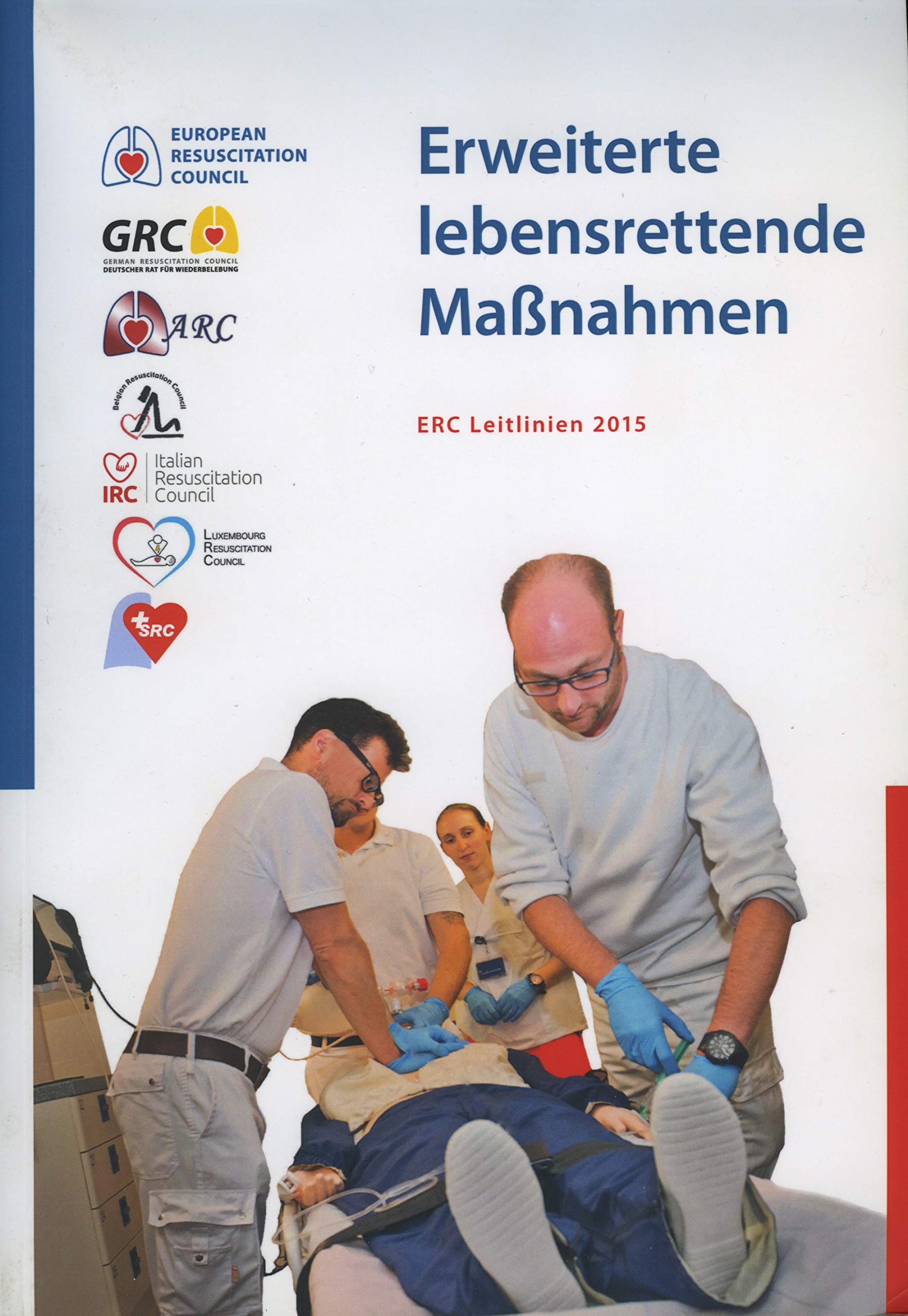 Erweiterte lebensrettende Maßnahmen: ERC Guidelines 2015 Edition Medicine