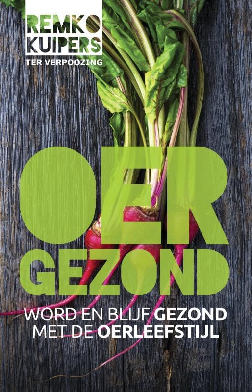 Oergezond: Word en blijf gezond met de oerleefstijl book