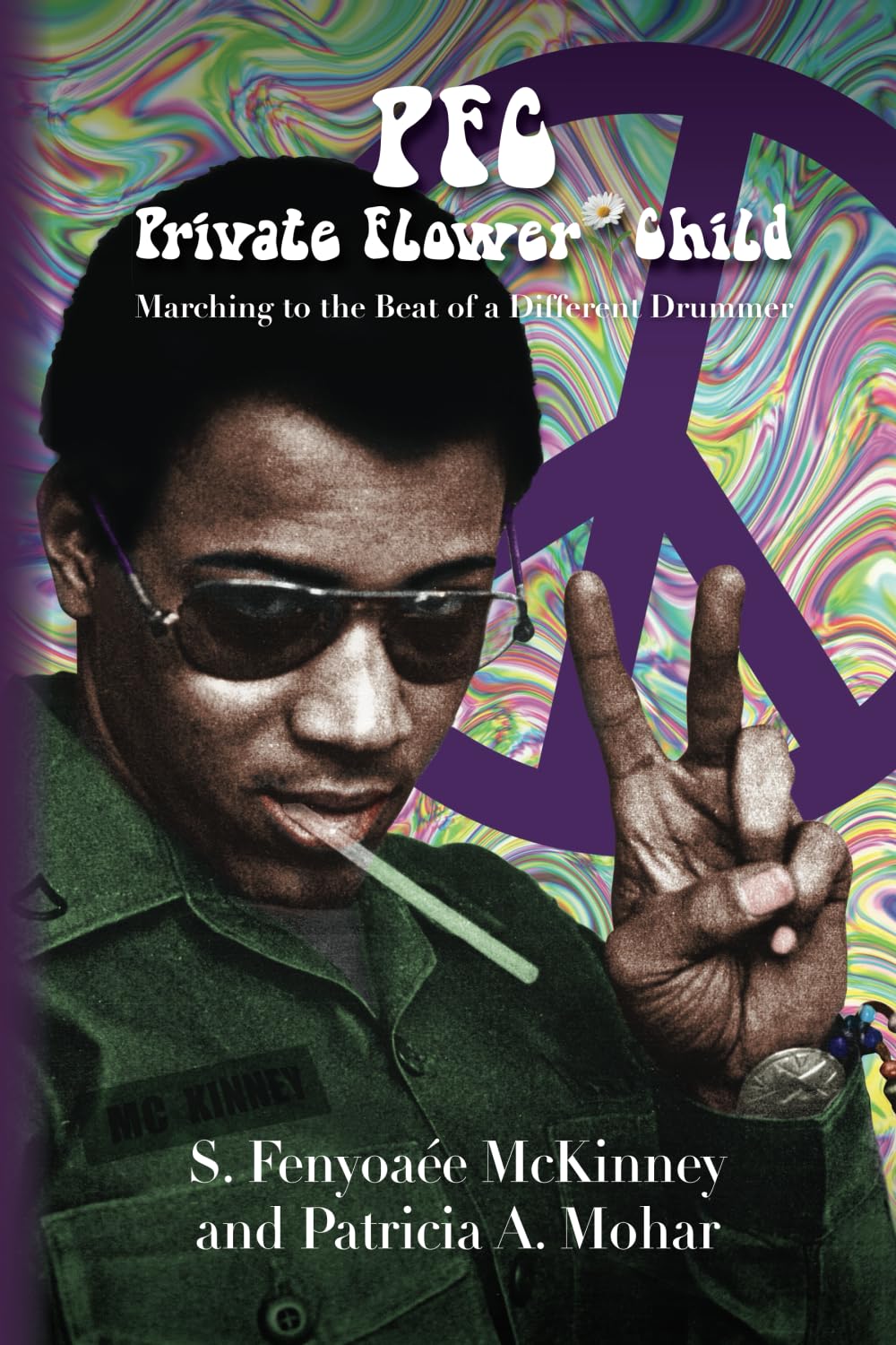 PFC: Private Flower Child: Marching to the Beat of a Different Drummer Memories