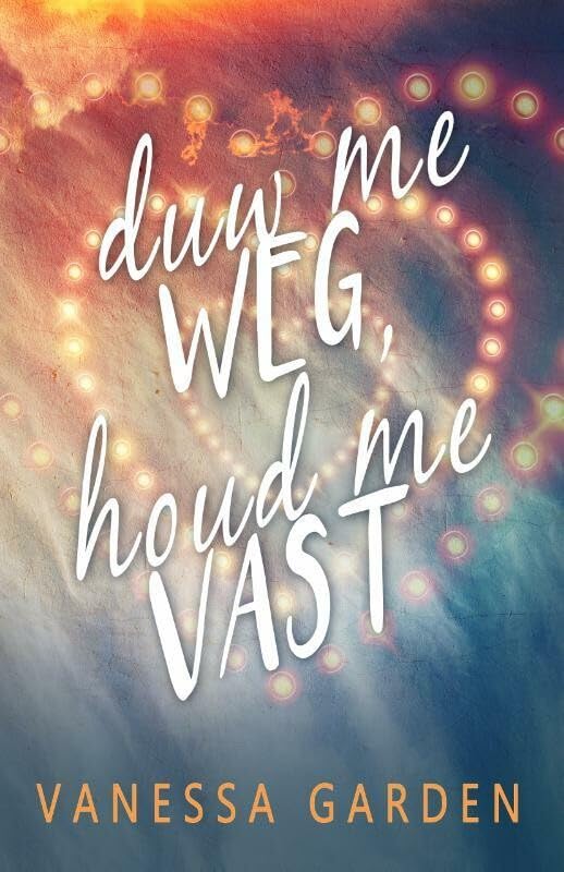 Duw me weg, houd me vast book