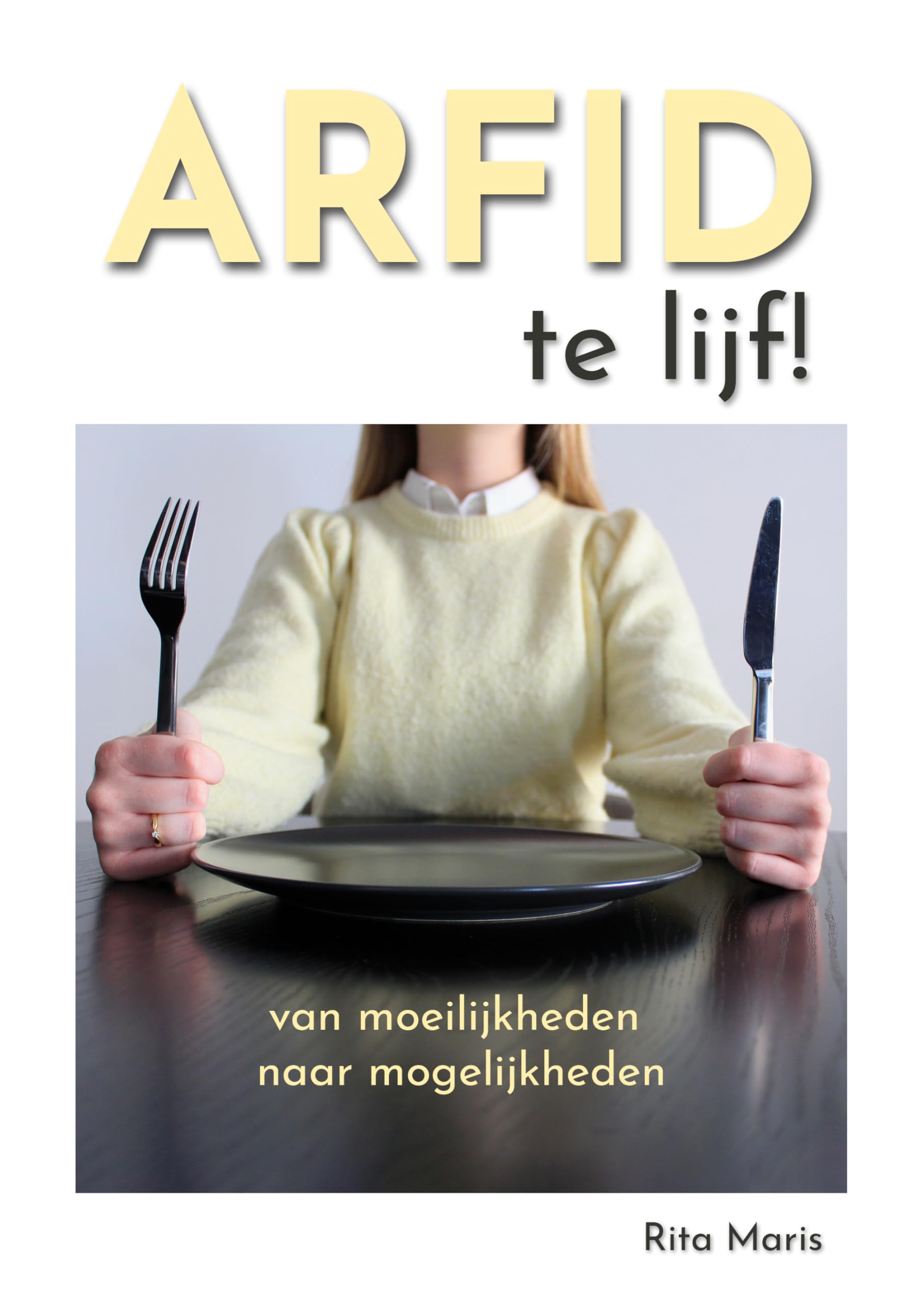 ARFID te lijf!: van moeilijkheden naar mogelijkheden book