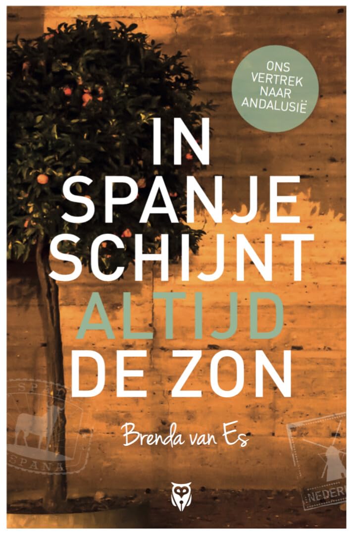 In Spanje schijnt altijd de zon: ons vertrek naar Andalusië book